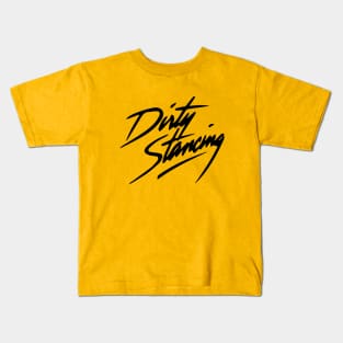 Dirty Stancing Kids T-Shirt